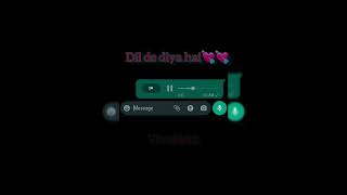 DIL DE DIYA HAI|VIVEK JHA|SILIGURI |STATUS|MASTI