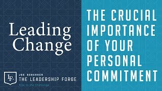 Leading Change: Your Personal Commitment Makes a Huge Difference