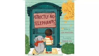 Strictly No Elephant | Lisa Mantchev | Preschool read-aloud | 4 - 6 years old | Friendship Goals