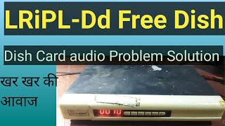 LRiPL-DD Free Dish Card audio Problem Solution |  free box repair mp4