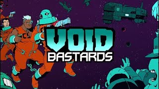 Void Bastards livestream part 1