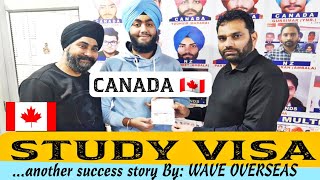 Another Canada 🇨🇦 Student Visa Stamped.दिल्ली से अम्बाला आ कर वेव ओवरसीज मे किया था अप्लाई।