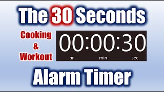 The 30 Seconds Finishing Alarm | Countedown Timer for Kitchen and Gym