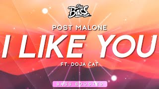 Post Malone ‒ I Like You (A Happier Song) 🔊 [Bass Boosted] ft. Doja Cat