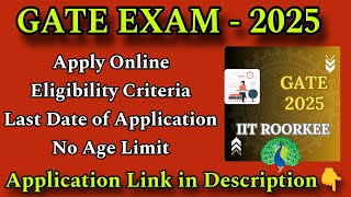 Apply Online now GATE EXAM - 2025 | Application Started | Eligibility | Last Date | Important Dates|