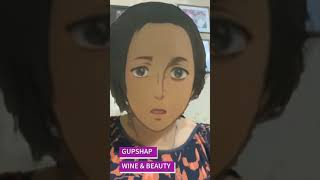 GUPSHAP || WINE &BEAUTY