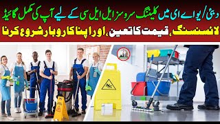 Everything You Need to Know About Starting a Cleaning Services LLC in UAE| Dubai Info