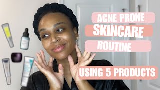 Acne Prone Night Time Skincare Routine | Only 5 Steps