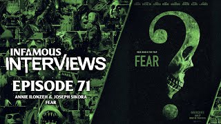 Annie Ilonzeh & Joseph Sikora - Fear (Infamous Interviews Ep. 71)