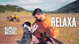 Relaxa. Nathan Malagoli (Acústico) NA PRAIA - NA SERRA.