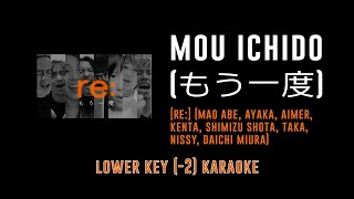 Mou Ichido [Key -2] (もう一度) - [ re: ] project | カラオケ | Karaoke Instrumental with Lyrics