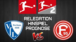 RELEGATION BUNDESLIGA HINSPIEL PROGNOSE 2023/2024! / VfL Bochum gegen Fortuna Düsseldorf