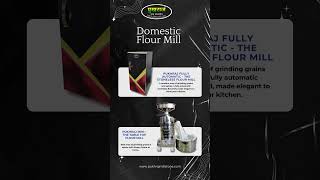 PUKHRAJ RANGE OF DOMESTIC FLOUR MILL