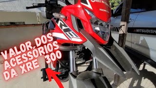 NÃO COMPRE XRE 300 RALLY SEM SABER O VALOR DOS ACESSÓRIOS