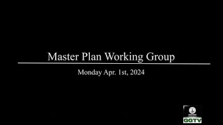 Master Plan Working Group 4-1-24