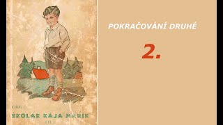 ŠKOLÁK KÁJA MAŘÍK - Příhoda s rozinkami a Štědrý den