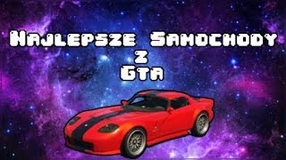 Najlepsze Samochody z GTA Według Geeks Planet