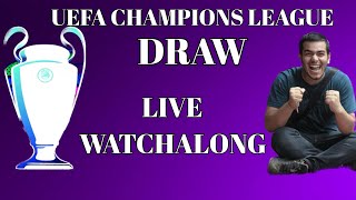 UEFACHAMPIONS LEAGUE DRAW LIVE WATCHALONG