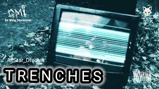 AllStar_Drecus - TRENCHES