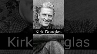 The Life and Death of Kirk Douglas