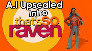 That's So Raven Intro (Season 1 / A.I Upscaled)