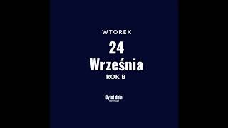 Cytat z dnia na @Idziemy - 24 września