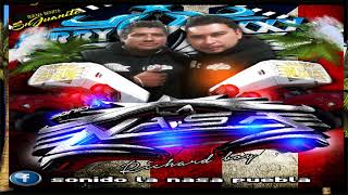 SONIDO LA NASA** RICHARD BOY**KUMBIA DE LAS 16 TONELADAS VER RICHARD BOY***JERRYMIXXX DJ