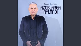 Azoblarga aylandi