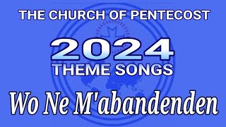 WO NE M'ABANDENDEN || Voice Of Pentecost ( COP 2024 THEME SONGS)