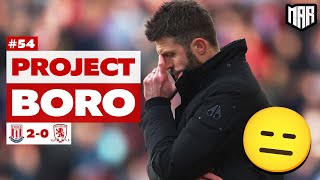 BORO ARE SLEEPWALKING INTO A RELEGATION BATTLE! | Stoke City 2-0 Middlesbrough - Project Boro #54