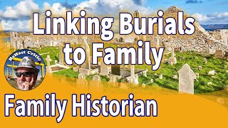 Burial Associations, furthering research using Shared Witness Facts ft. Family Historian