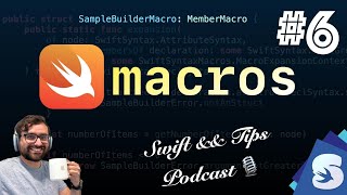 Ep. #6 | Tips, Tricks, and Lessons Learned implementing SampleBuilder Macro