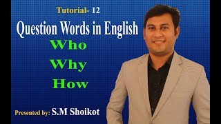 WH words with Bangla meaning! WH words! Question words in English! S.M. Shoikot