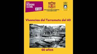 VIVENCIAS TERREMOTO DE 1960. MIGUEL BARRIENTOS MUÑOZ