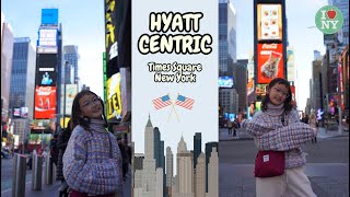 [Ep.31] Hyatt Centric Times Square New York