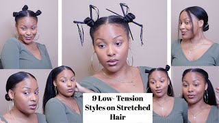 9 Low-Tension Styles on Stretched Natural Hair | Quick & easy styles for work, school, dates