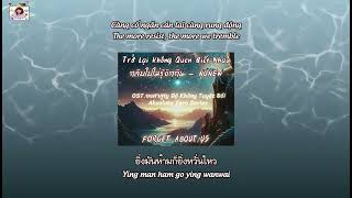 (Vie-Engsub) Trở Lại Không Quen Biết Nhau กลับไปไม่รู้จักกัน NuNew OST.องศาสูญ Độ Không Tuyệt Đối