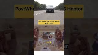 Mg hector 😂 #viral #trending #mghector #mg #meme #funny #shorts #shortsviral #selling #comedy