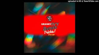 Granny Ivy - Bumpa Tricks (MMT Clapapella Intro)