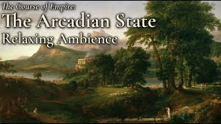 Early Empire’s Rural Serenity | The Arcadian State | Summer Nature Sounds & Calm Outdoor Ambience