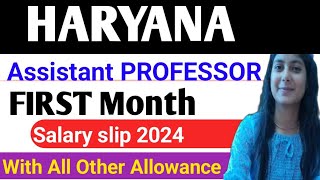 HARYANA Assistent PROFESSOR First Month Salary Silp 2024💥 DA HRA TA All OTHER Allowance