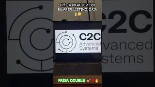 C2C ADVANCED IPO| GODFATHER IPO🤴| BUMPER LISTING GAIN | HUGE DEMAND IPO🔥🔥 #ipo  #ipogmp