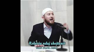 Robëria ndaj shejtanit - Hoxhë Qëndrim Jashari