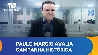 Paulo Márcio avalia campanha histórica e promete seguir atuante na política