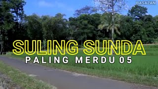 Suling Sunda Paling Merdu 05 No Copyright