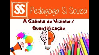 Parlenda: A Galinha do Vizinho/Quantificação - Data:15/07/2020