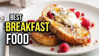 Top 5 Best Breakfast Food