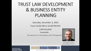 Trust Law Developments & Business Entity Planning