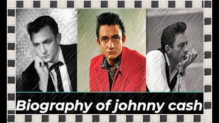 Biography of johnny cash