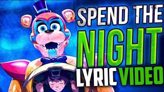 FNAF lyric song "Spend the night" by @TryHardNinja